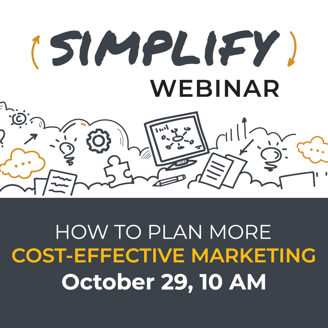 Spire Webinar:  Simplify - How To Plan More Cost Effective Marketing