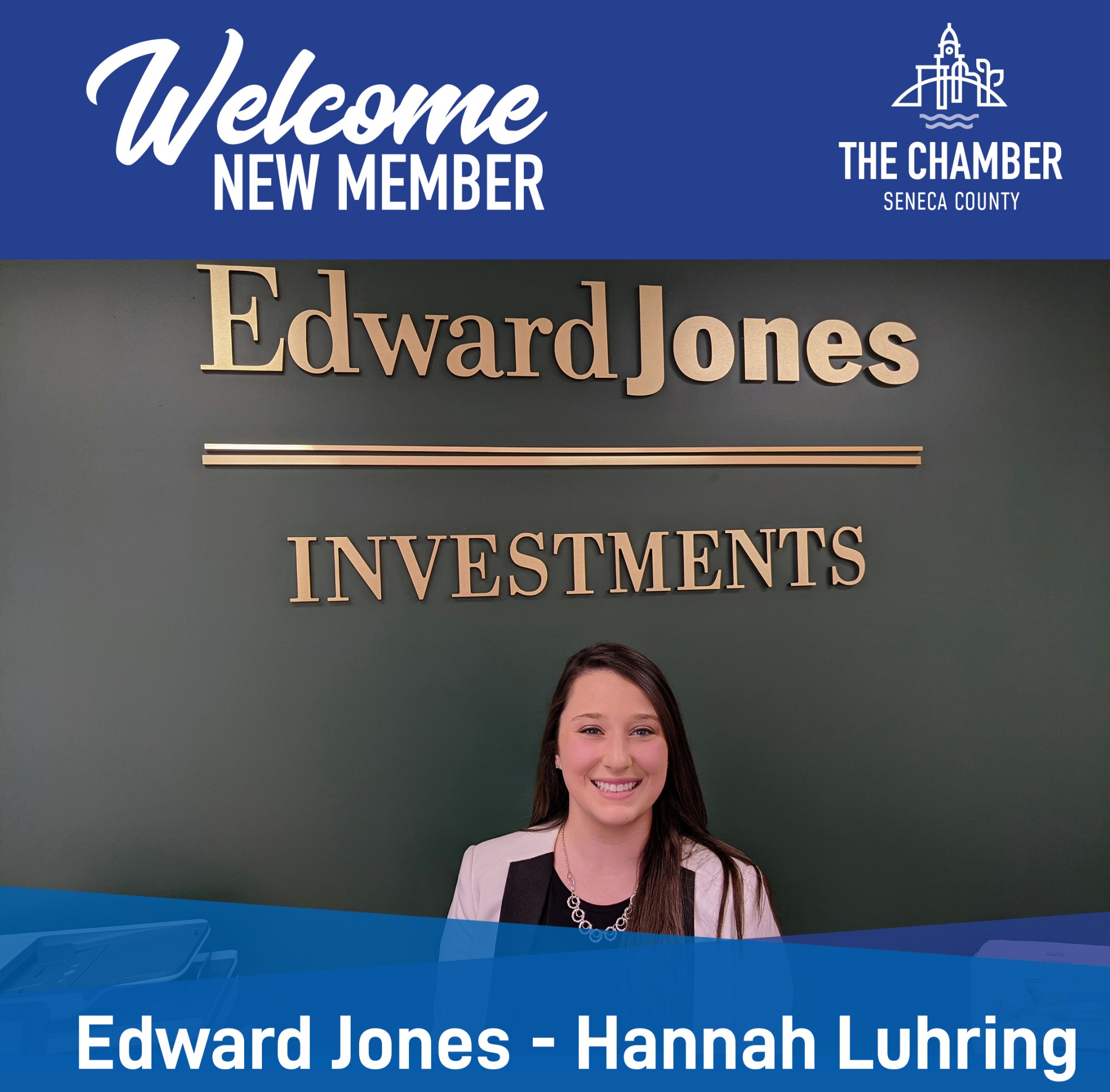 New Member:  Edward Jones - Hannah Luhring