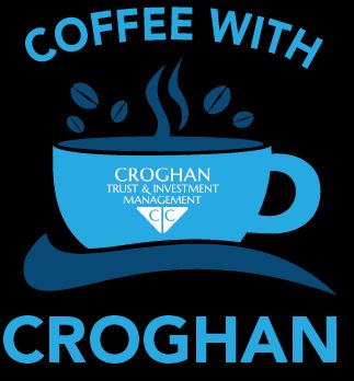 Coffee with Croghan - Financial Planning